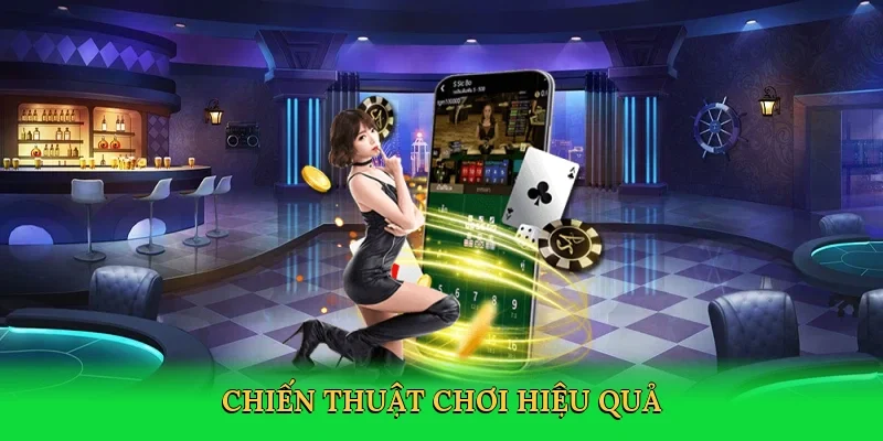 Chiến thuật chơi hiệu quả