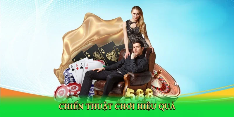 Chiến thuật chơi hiệu quả