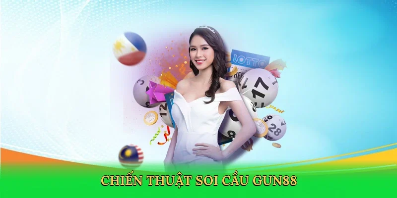 Chiến thuật soi cầu Gun88
