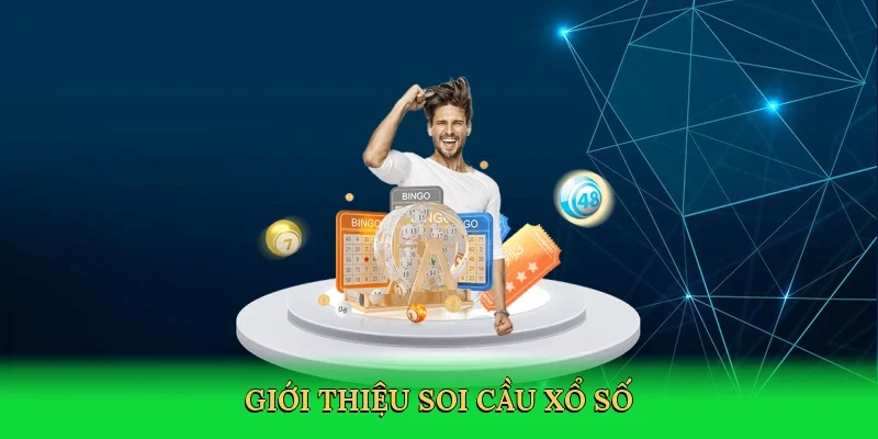Giới thiệu Soi cầu xổ số