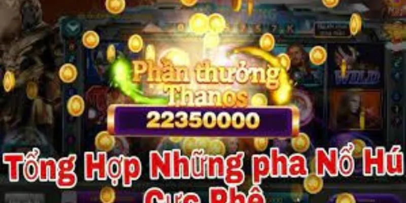 Thời điểm nổ hũ cực quan trọng